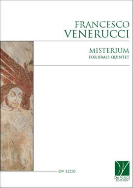 Francesco Venerucci: Misterium, for Brass Quintet