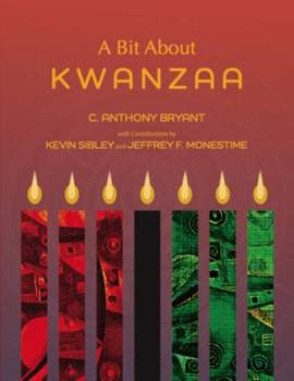 Charles Anthony Bryant: A Bit About Kwanzaa