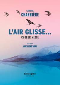 Caroline Charrière: L'air glisse…