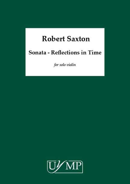 Robert Saxton: Sonata - Reflections in Time