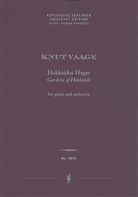 Vaage, Knut: Hokkaidos Hagar (The Gardens of Hokkaido) for piano and orchestra