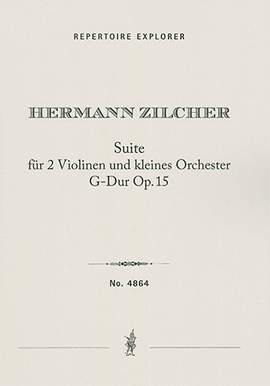 Zilcher, Hermann: Suite for 2 violins and small orchestra Op. 15