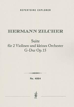 Zilcher, Hermann: Suite for 2 violins and small orchestra Op. 15