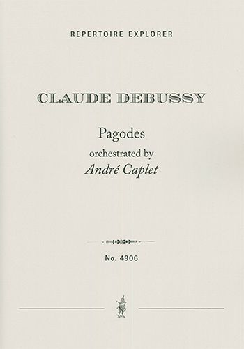 Debussy, Claude / orch. Caplet, André: Pagodes for orchestra