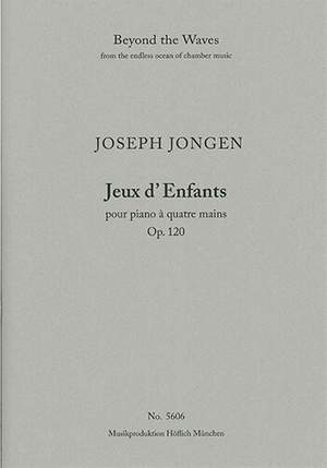 Jongen, Joseph: Jeux d'Enfants pour piano à quatre mains Op. 120 (Piano Performance Score, 2 copies)