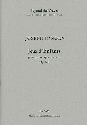 Jongen, Joseph: Jeux d'Enfants pour piano à quatre mains Op. 120 (Piano Performance Score, 2 copies)