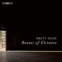 Brett Dean - Rooms of Elsinore