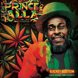 Bucket Bottom - Gems From Jah Garden