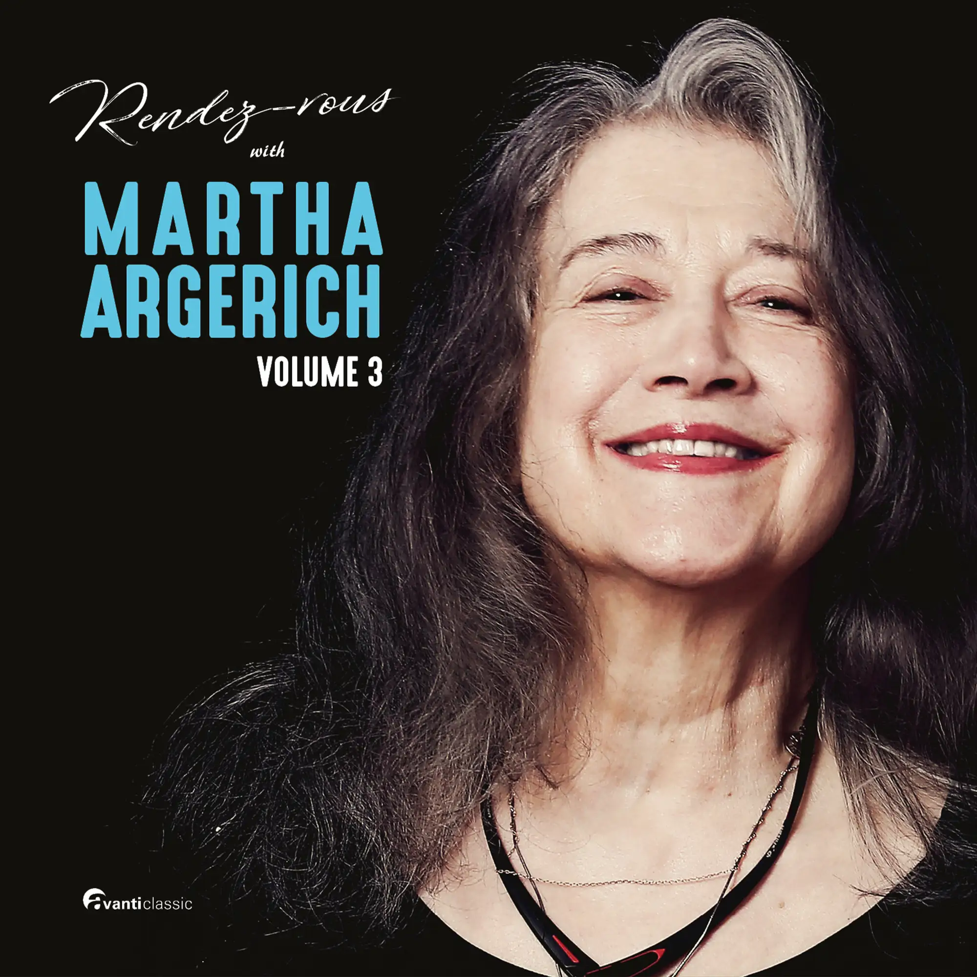 Rendez-Vous With Martha Argerich, Volume 3 - Avanti