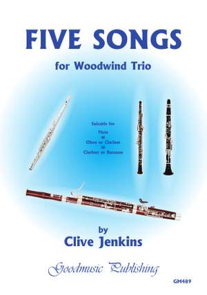 Clive Jenkins: Five Songs for Woodwind Trio