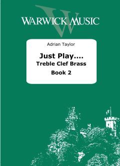 Taylor, Adrian: Just Play Brass - Treble Clef Book 2