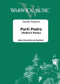 Gareth Roberts: Parti Perdo (Pedro's Party)