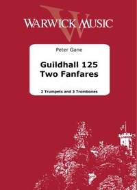 Gane, Peter: Guildhall 125 Two Fanfares