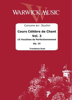 Concone, Giuseppe: Cours Celebre de Chant Vol 3 - 15 Vocalises de Perfectionnement Op. 15