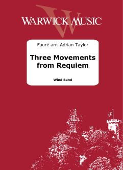 Fauré, Gabriel : Three Movements from Requiem