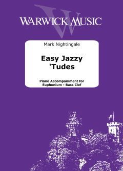 Nightingale, Mark: Easy Jazzy 'Tudes Piano Accompaniment for Euphonium Bass Clef