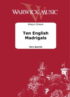 Green, Alwyn: Ten English Madrigals