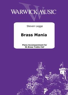 Legge, Steven: Brass Mania Piano Accompaniment for Eb Brass Instrument