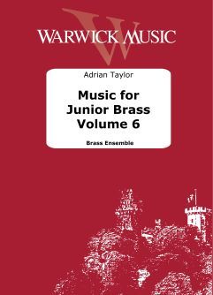 Taylor, Adrian: Music for Junior Brass Vol. 6