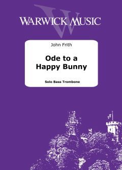 Frith, John: Ode to a Happy Bunny