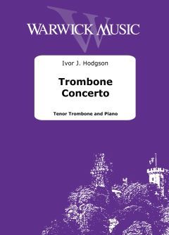 Hodgson, Ivor J.: Trombone Concerto