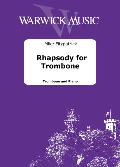 Fitzpatrick, Mike: Rhapsody for Trombone