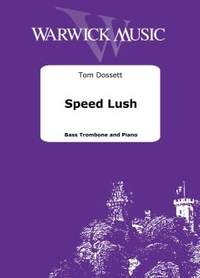 Dossett, Tom: Speed Lush