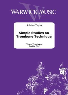 Taylor, Adrian: Simple Studies on Trombone Technique Treble Clef