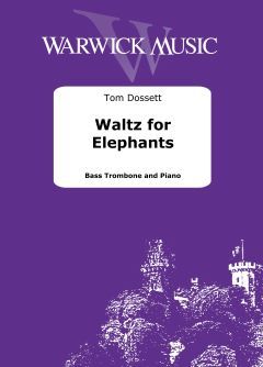 Dossett, Tom: Waltz for Elephants