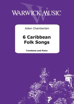 Chamberlain, Aiden: 6 Caribbean Folk Songs