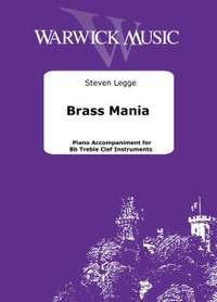 Legge, Steven: Brass Mania Piano Accompaniment for Bb Treble Clef