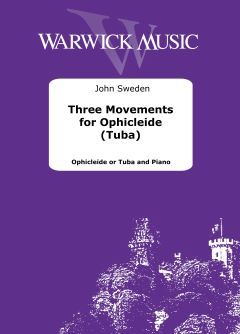 Sweden, John: Three Movements for Ophicleide (Tuba) - Ophicleide or Tuba & Piano