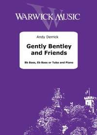 Derrick, Andy: Gently Bentley and Friends