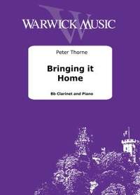 Thorne, Peter: Bringing it Home