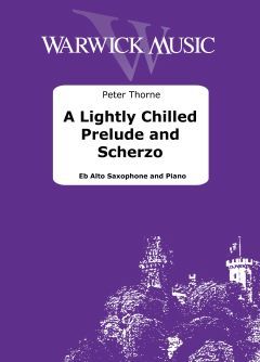 Thorne, Peter: A Lightly Chilled Prelude and Scherzo