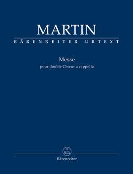 Martin, Frank: Mass for Double Choir (Urtext)