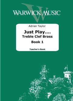 Taylor, Adrian: Just Play… Treble Clef Brass Book 1 - Teacher's Book