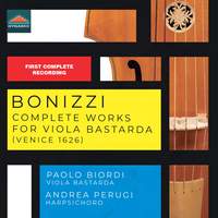 Vincenzo Bonizzi Complete works for Viola Bastarda (Venice, 1626)