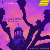 St. Paul`s Organ Frankfurt - A Musical Portrait