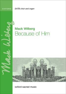 Wilberg, Mack: Because of Him