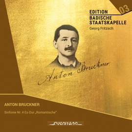 Anton Bruckner: Sinfonie Nr. 4 Es-Dur 'Romantische'
