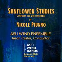 Piunno: Sunflower Studies - Symphony for Wind Ensemble