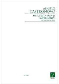 Angelo Castronovo: Mi sonrisa para ti (Impresiones), for Orchestra