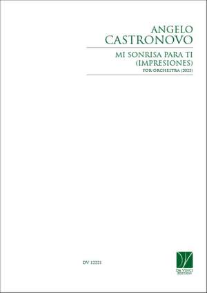 Angelo Castronovo: Mi sonrisa para ti (Impresiones), for Orchestra