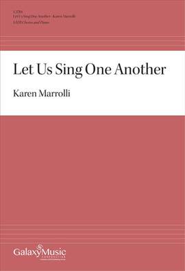 Karen Marrolli: Let Us Sing One Another