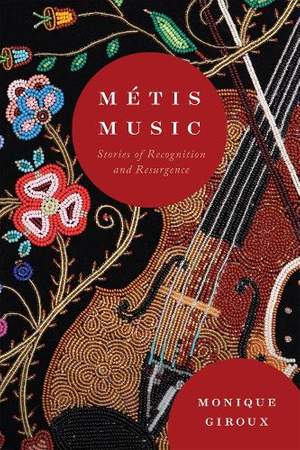 Métis Music: Stories of Recognition and Resurgence