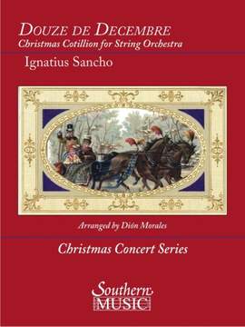 Ignatius Sancho: Douze de Decembre: Christmas Cotillion