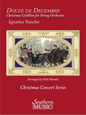 Ignatius Sancho: Douze de Decembre: Christmas Cotillion