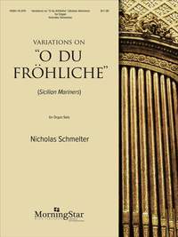 Nicholas Schmelter: "Variations on ""O du fröhliche"""