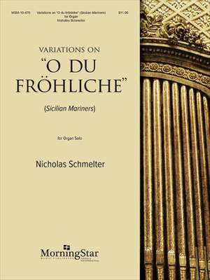 Nicholas Schmelter: "Variations on ""O du fröhliche"""